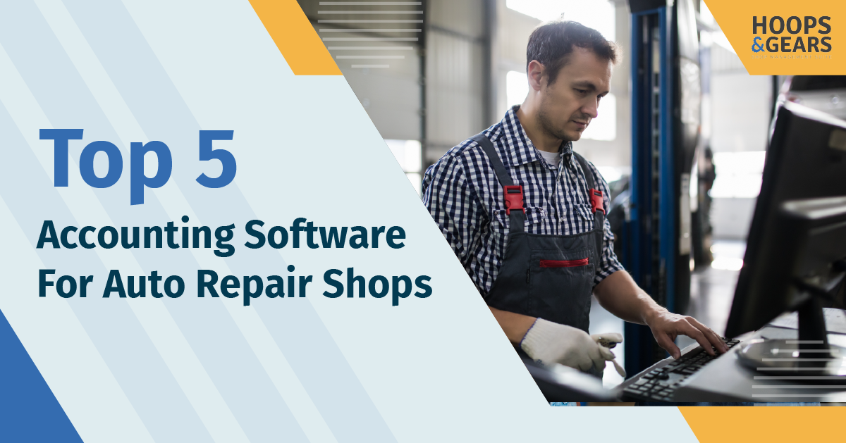 Top 5 Accounting Software for Auto Repair Shops